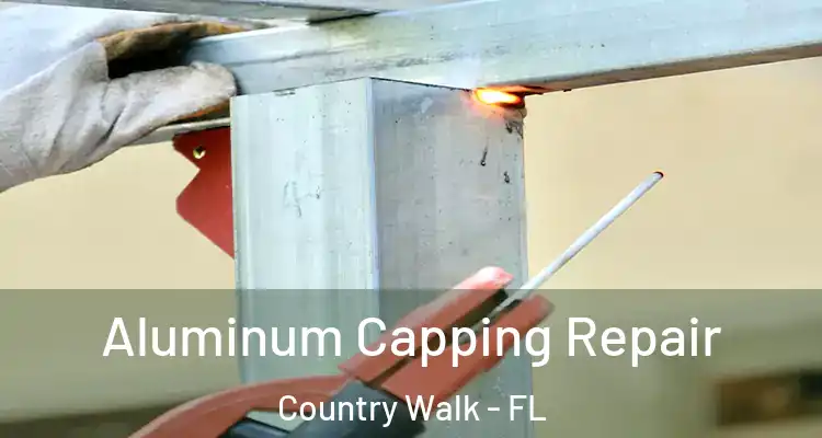 Aluminum Capping Repair Country Walk - FL