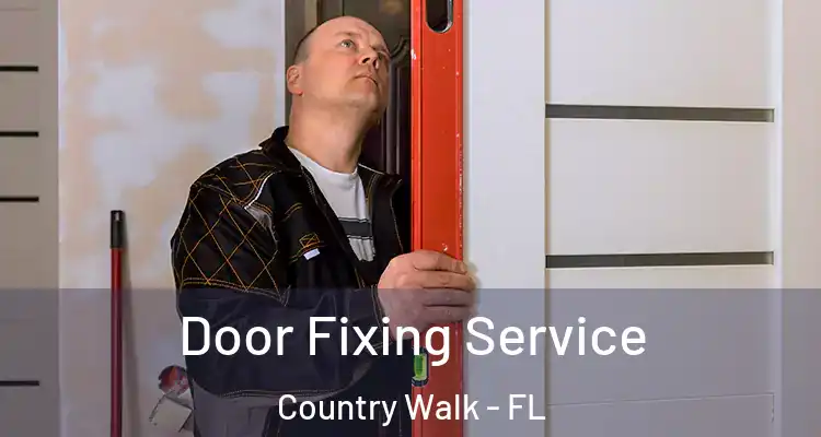 Door Fixing Service Country Walk - FL
