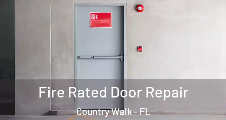 Fire Rated Door Repair Country Walk - FL