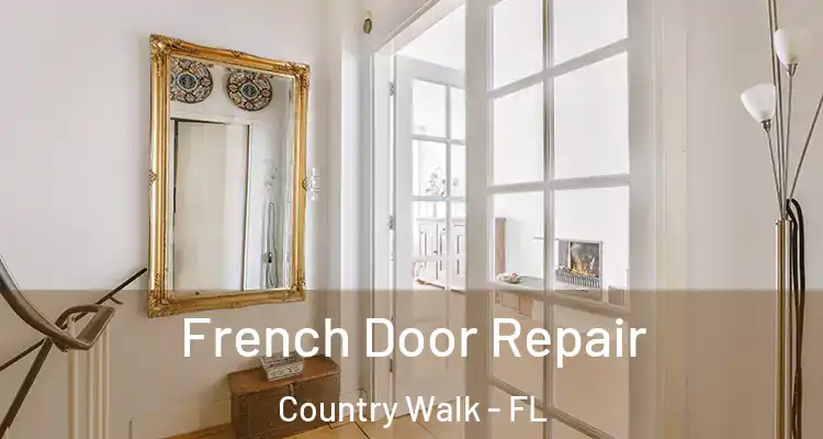 French Door Repair Country Walk - FL