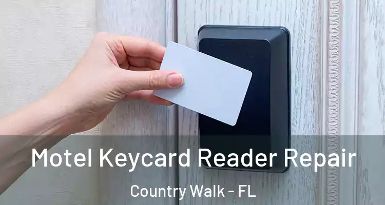 Motel Keycard Reader Repair Country Walk - FL