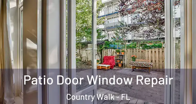 Patio Door Window Repair Country Walk - FL