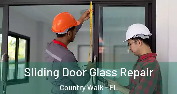 Sliding Door Glass Repair Country Walk - FL