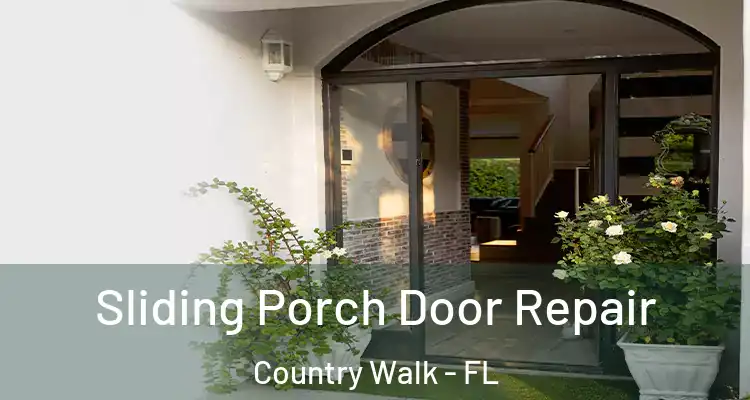 Sliding Porch Door Repair Country Walk - FL